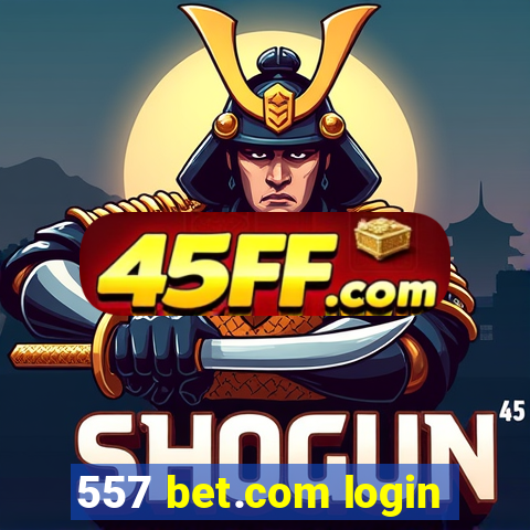 557 bet.com login